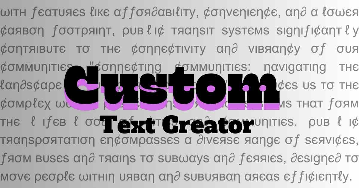 Custom Text Creator