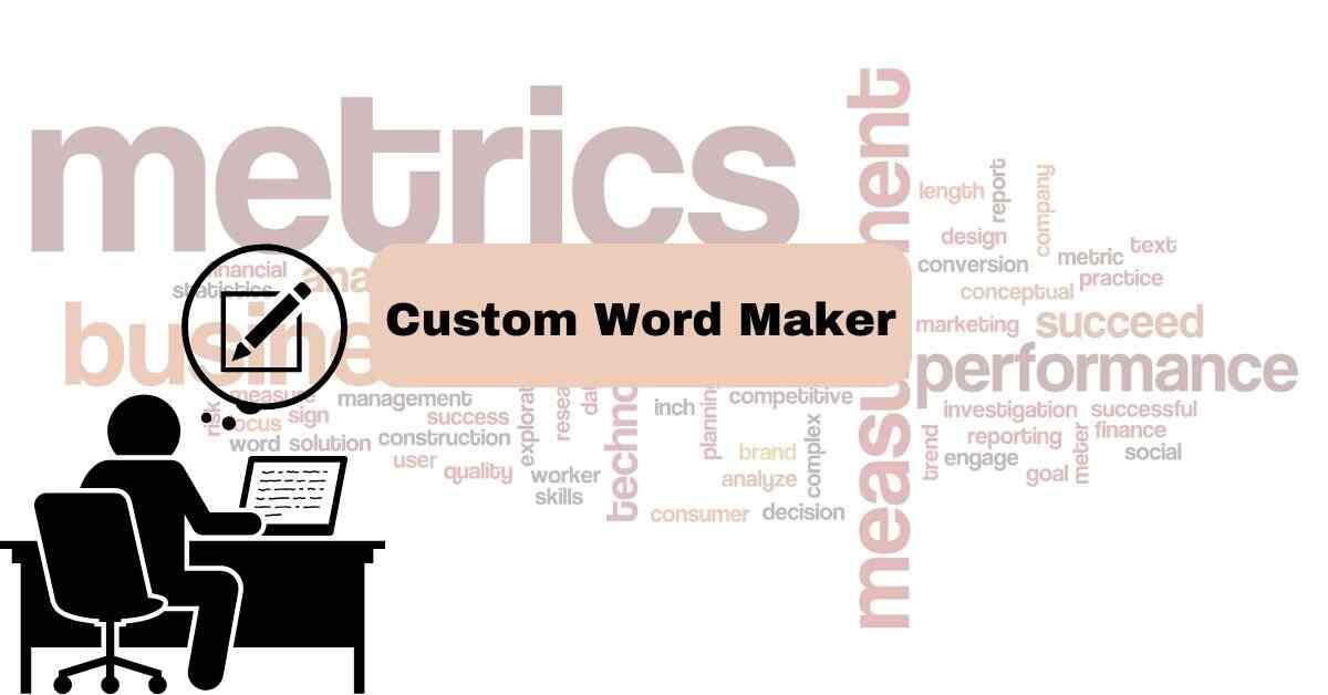 Custom Word Maker