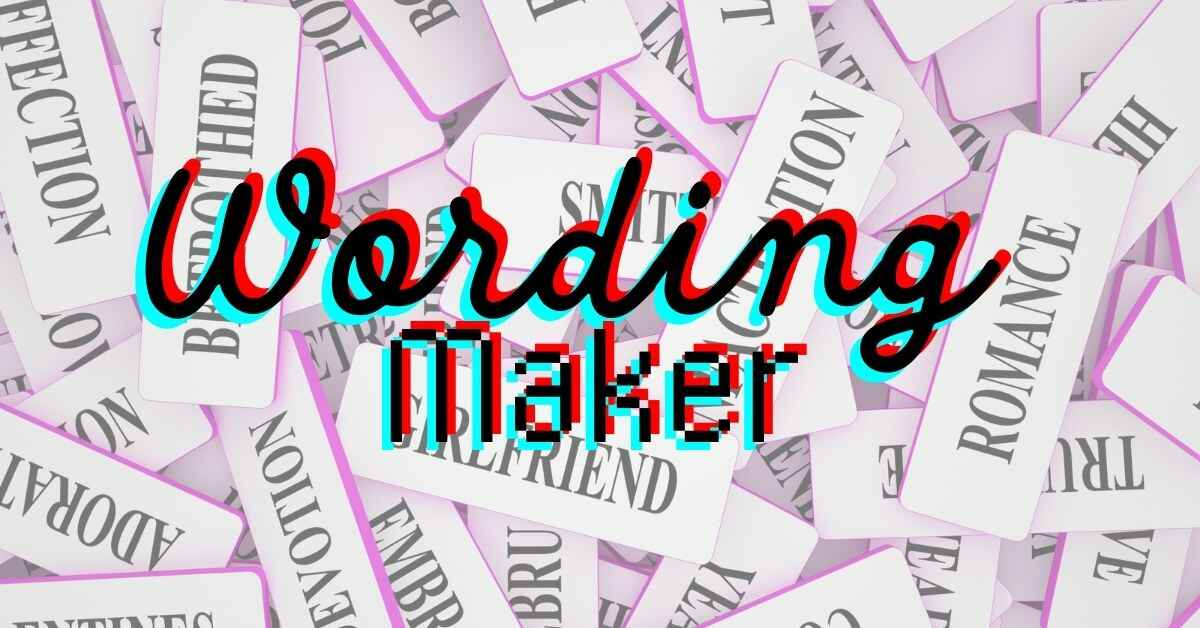 Wording Maker