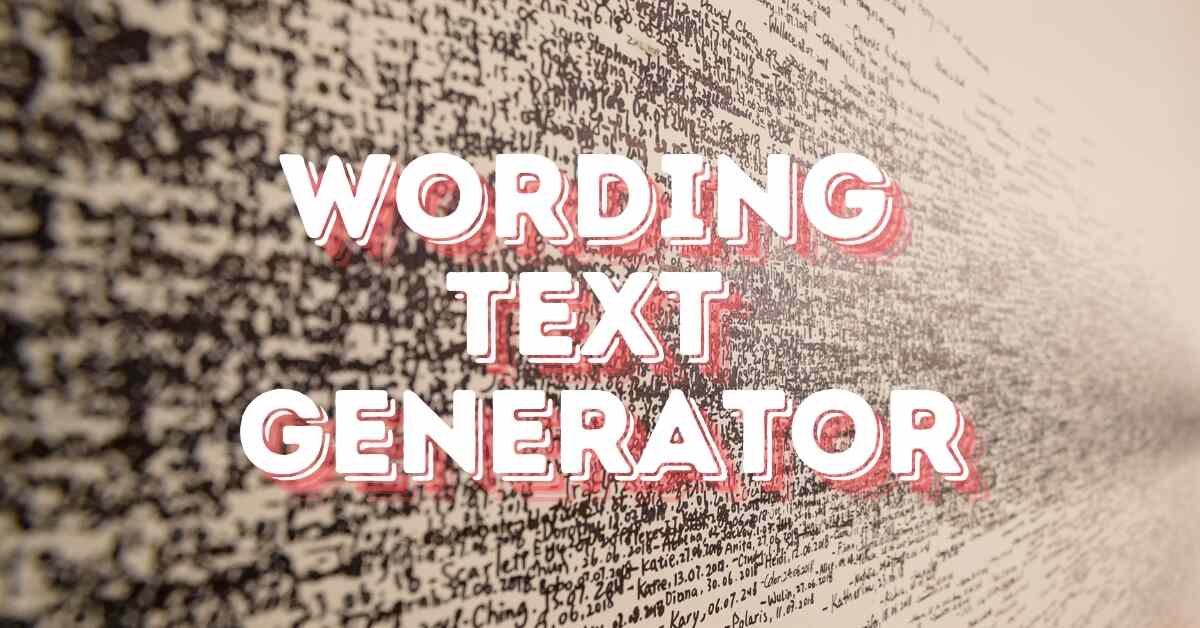 Wording Text Generator