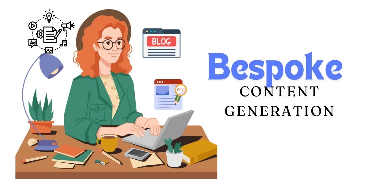 Bespoke Content Generation