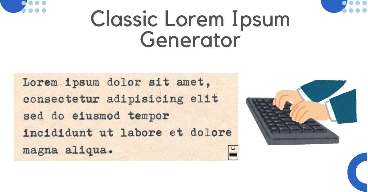 Classic Lorem Ipsum Generator