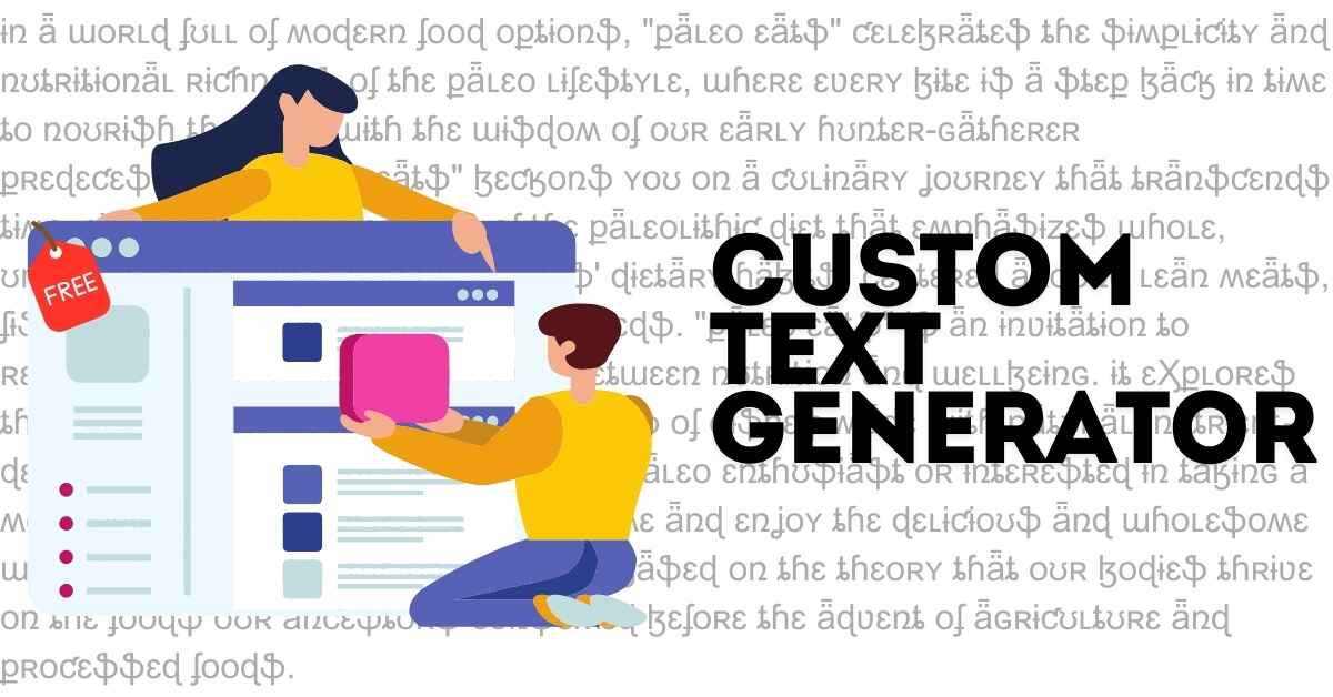 Custom Text Generator Free