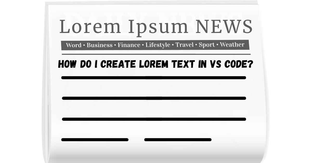 How Do I Create Lorem Text in Vs Code?