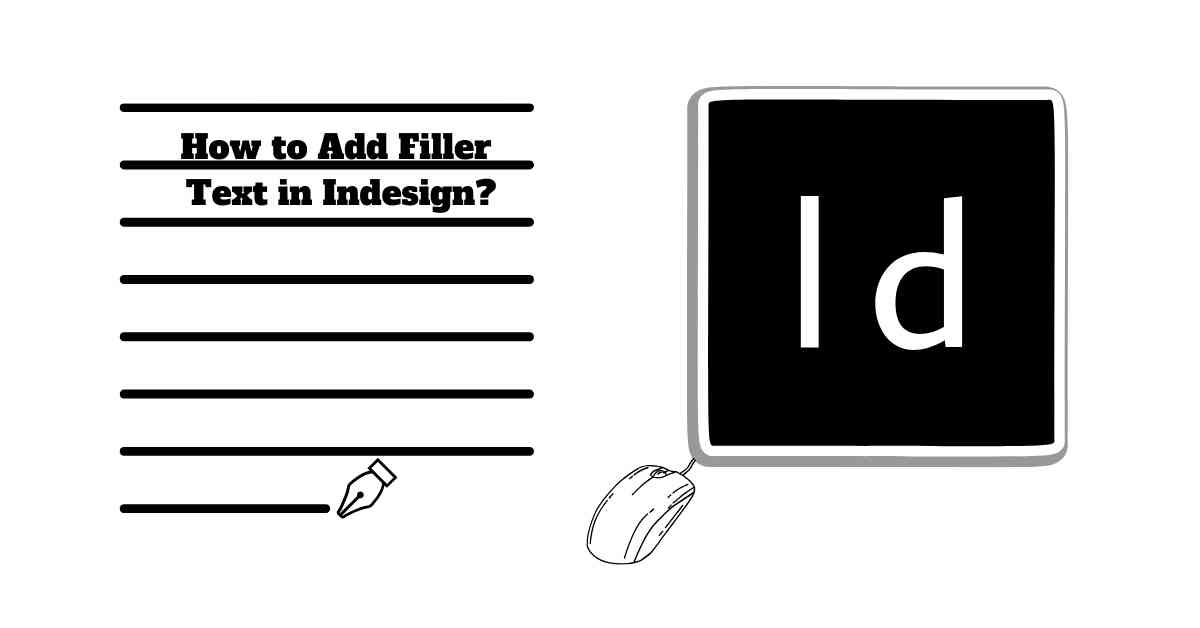 How to Add Filler Text in Indesign?