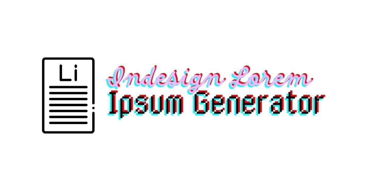 InDesign Lorem Ipsum Generator