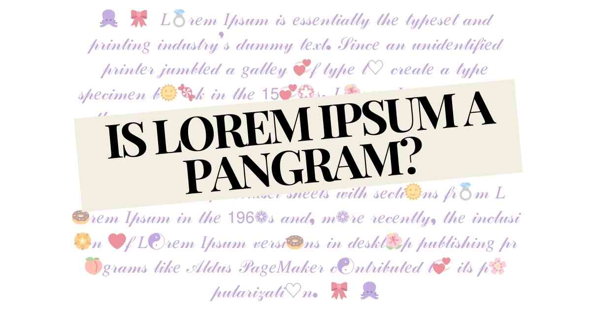 Is Lorem Ipsum a Pangram?