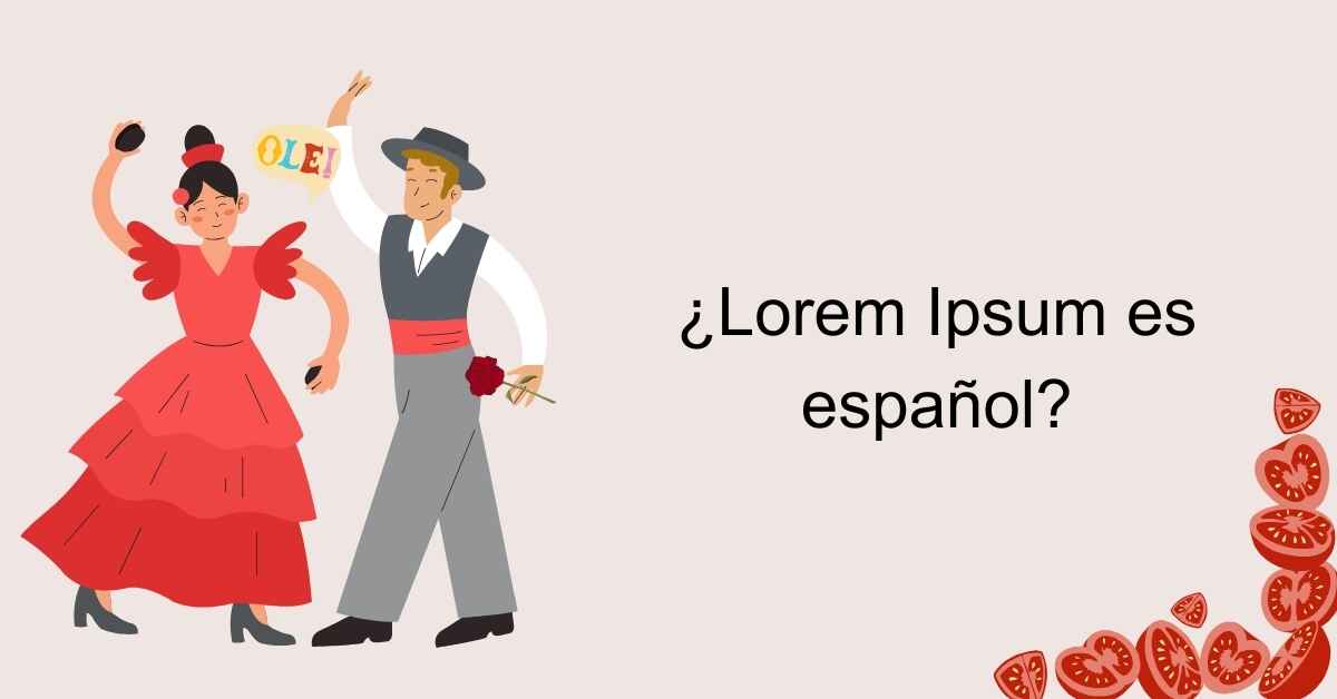 Is Lorem Ipsum Spanish?