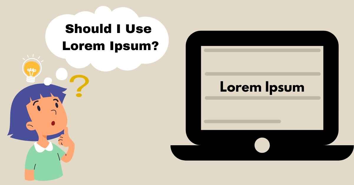 Should I Use Lorem Ipsum?