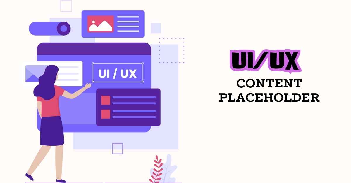 UI/UX Content Placeholder