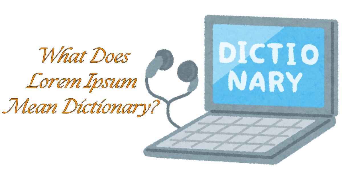 What Does Lorem Ipsum Mean In Dictionary