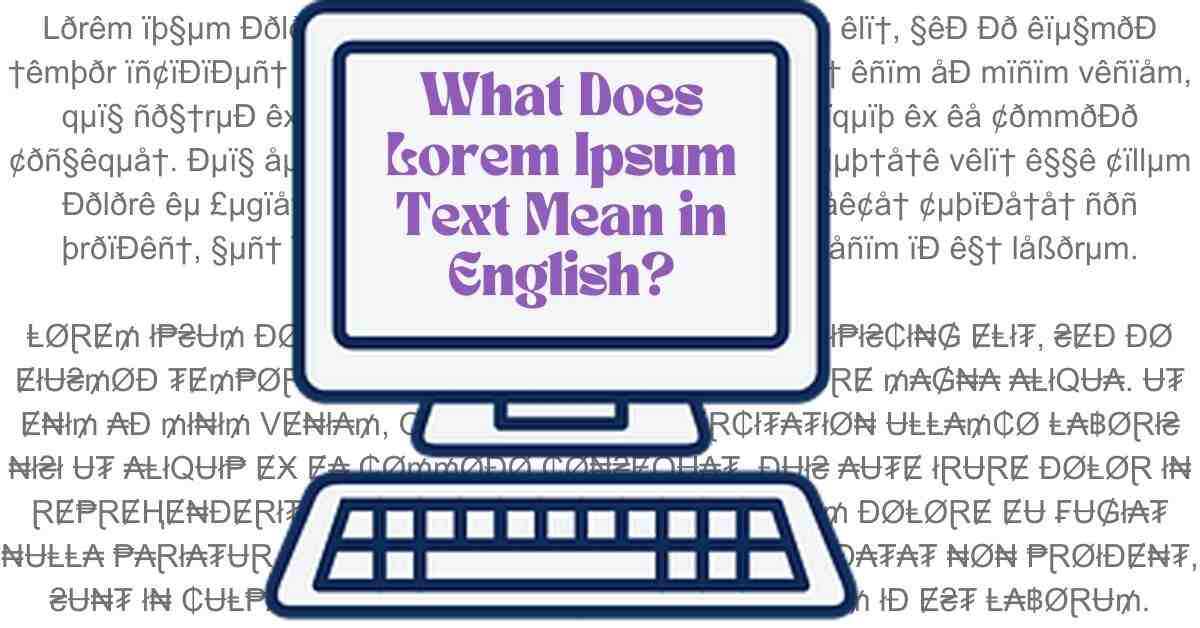 What Does Lorem Ipsum Text Mean in English?