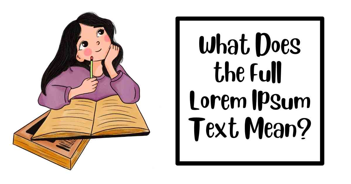 What Does the Full Lorem Ipsum Text Mean?