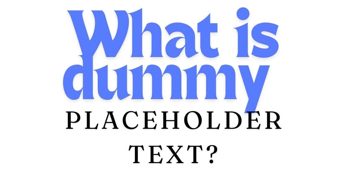 What is Dummy Placeholder Text?