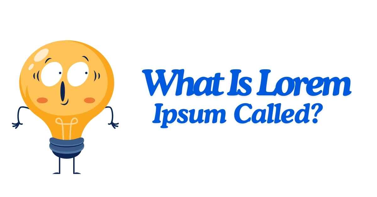 What Is Lorem Ipsum Called?