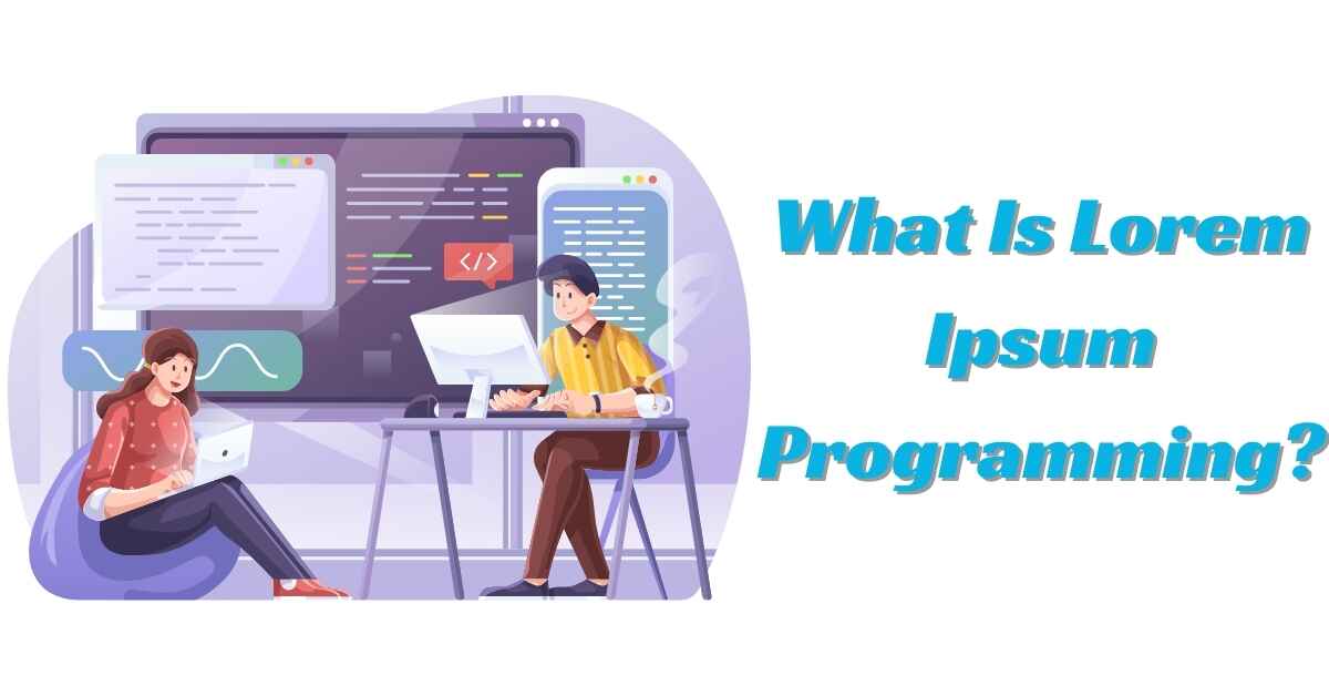 What is Lorem Ipsum Programming?