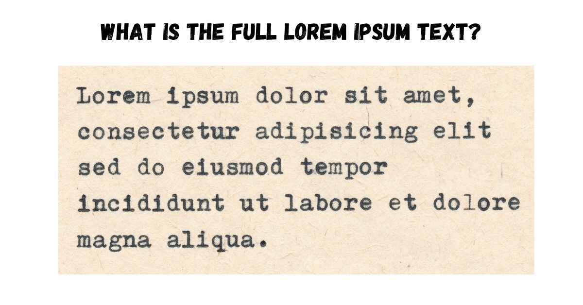 What Is the Full Lorem Ipsum Text