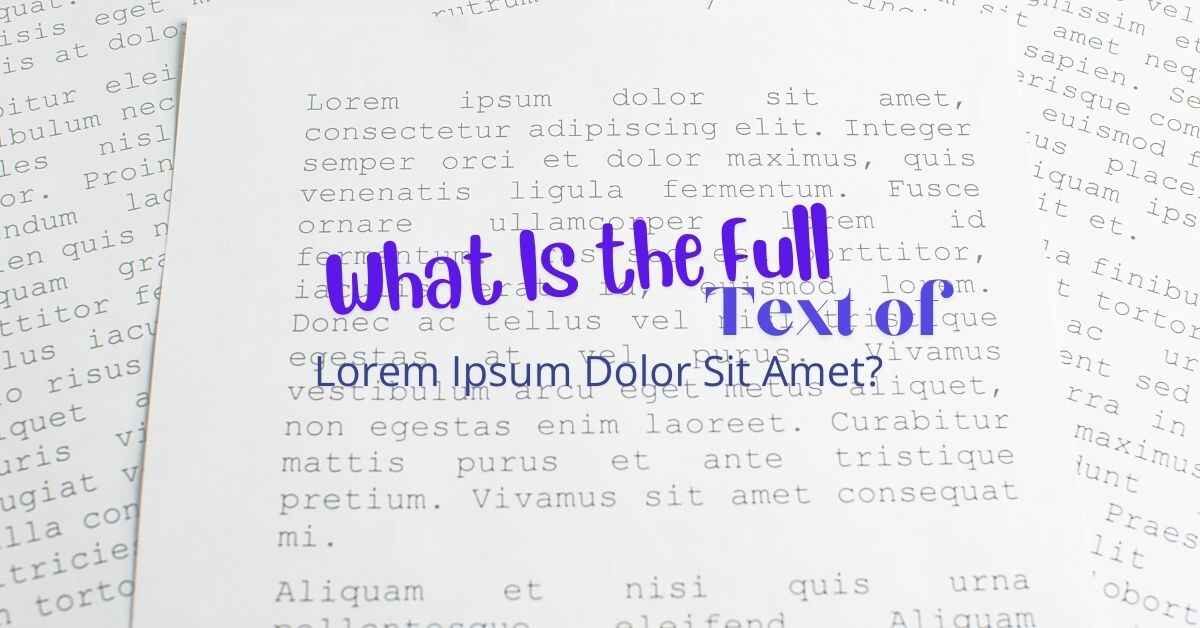 What Is the Full Text of Lorem Ipsum Dolor Sit Amet