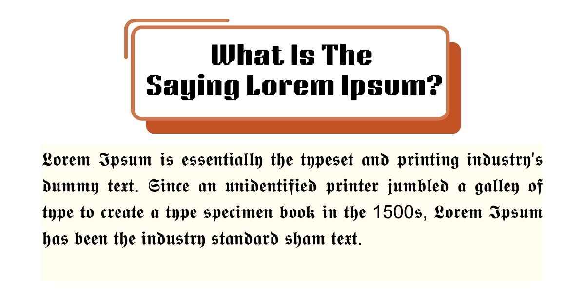 What is the Saying Lorem Ipsum?