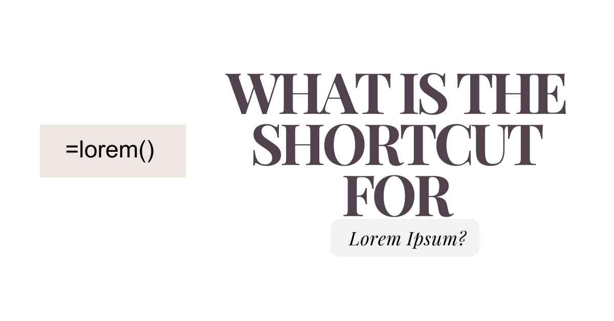 What Is the Shortcut for Lorem Ipsum