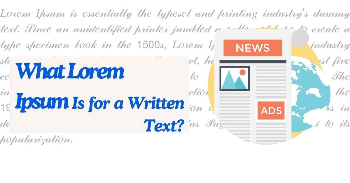 What Lorem Ipsum Is for a Written Text