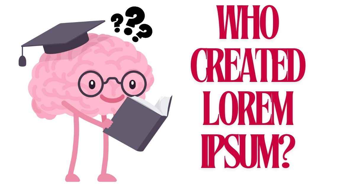 Who Created Lorem Ipsum?