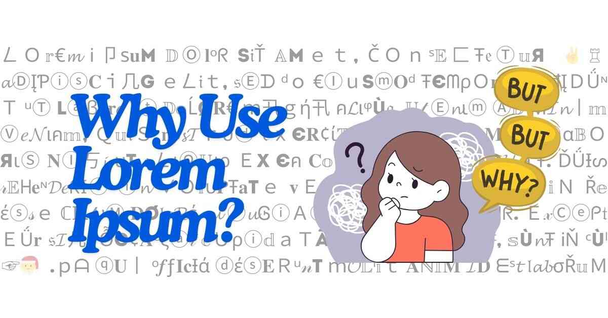 Why Use Lorem Ipsum?