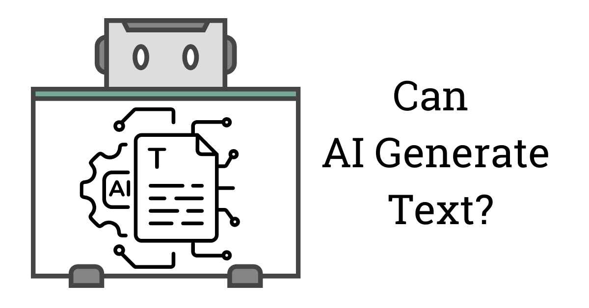 Can AI Generate Text?