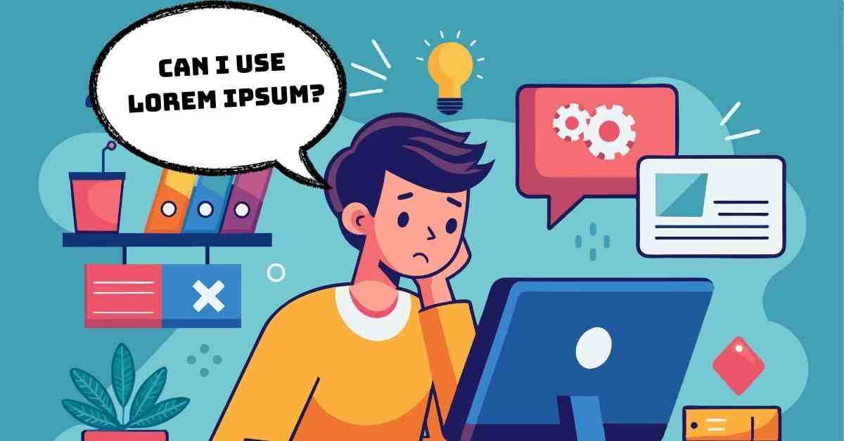 Can I Use Lorem Ipsum?