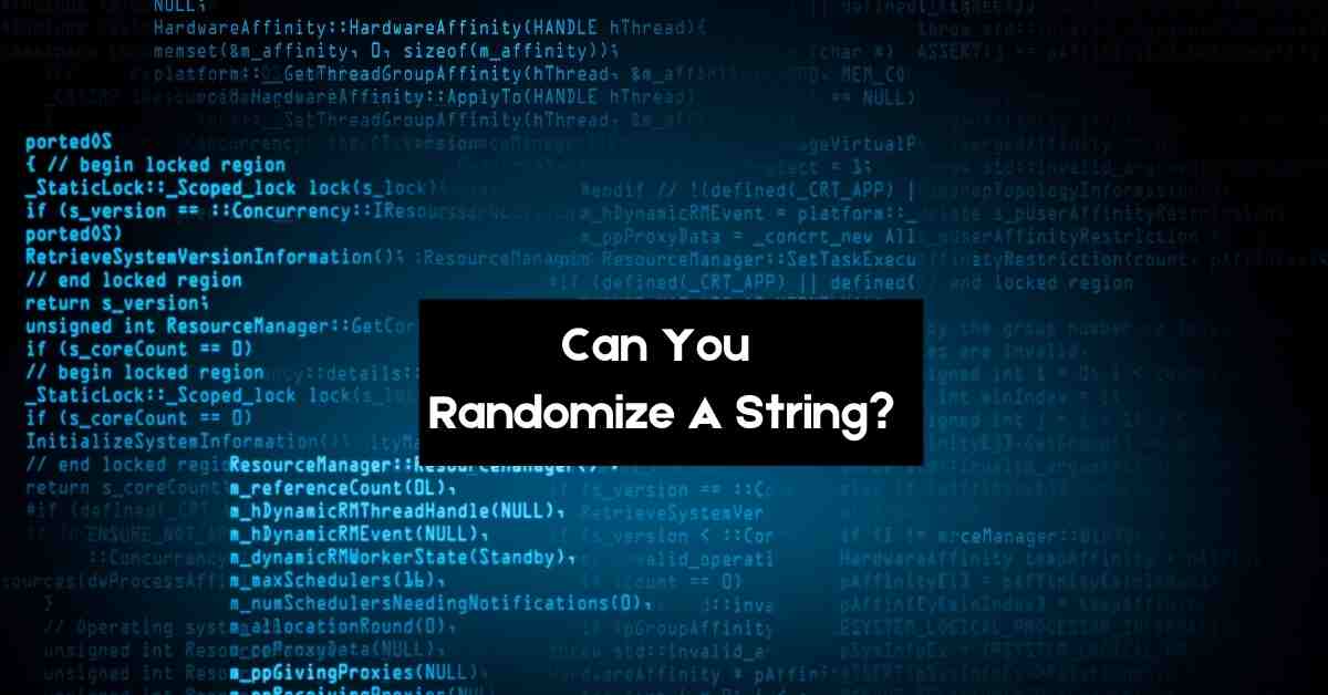 Can You Randomize a String?