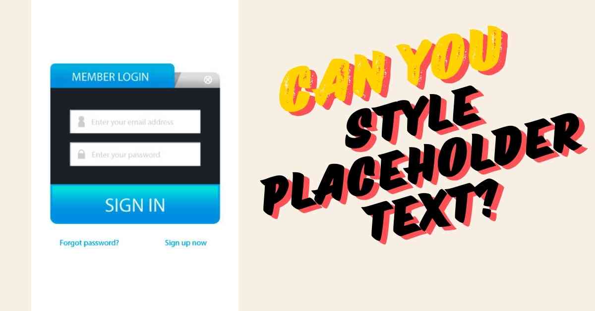 Can You Style Placeholder Text?