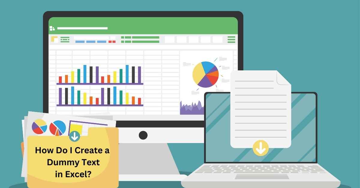 How Do I Create Dummy Text in Excel?