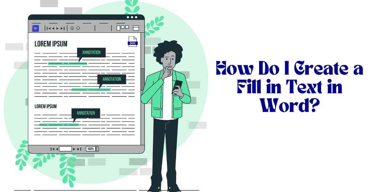How Do I Create a Fill in Text in Word?
