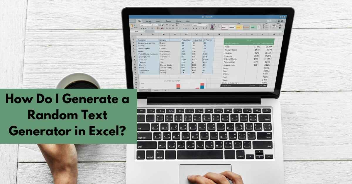 How Do I Generate a Random Text Generator in Excel?