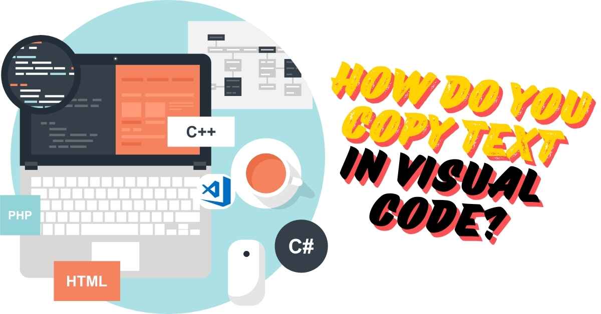 How Do You Copy Text in Visual Code?