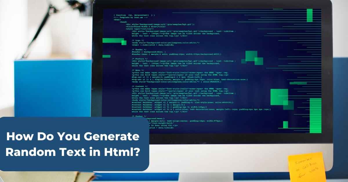 How Do You Generate Random Text in HTML?