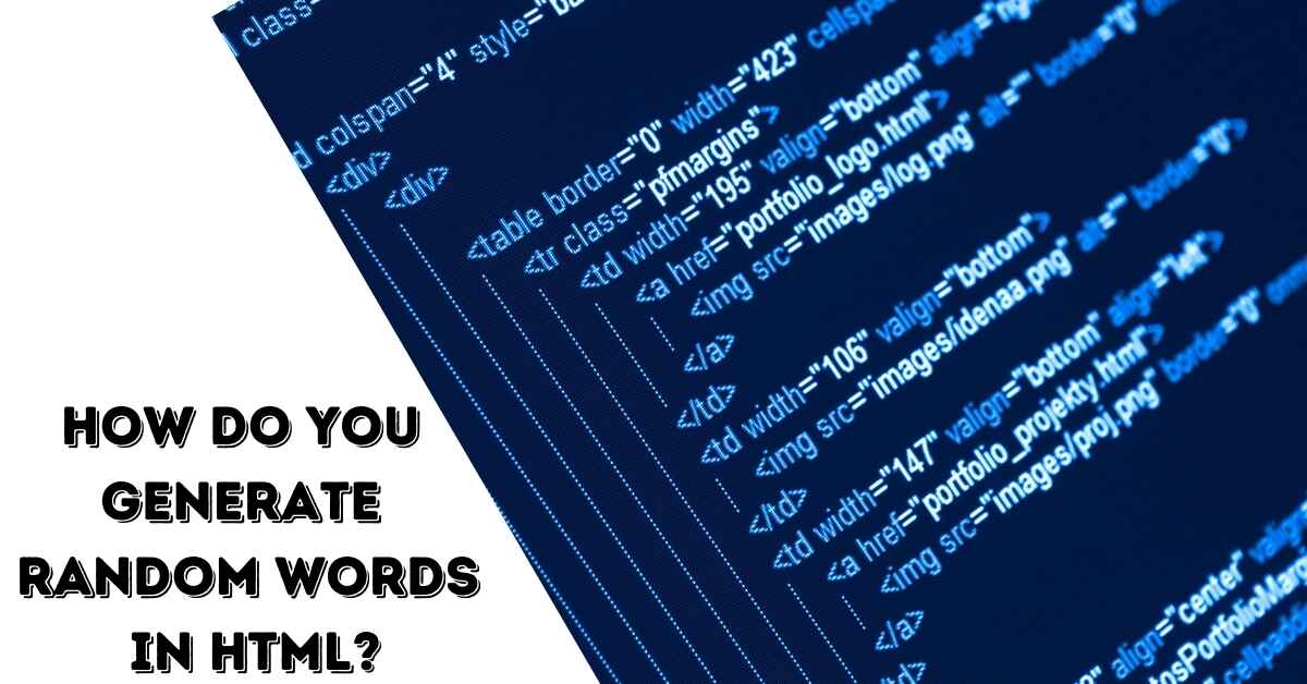 How Do You Generate Random Words in HTML?