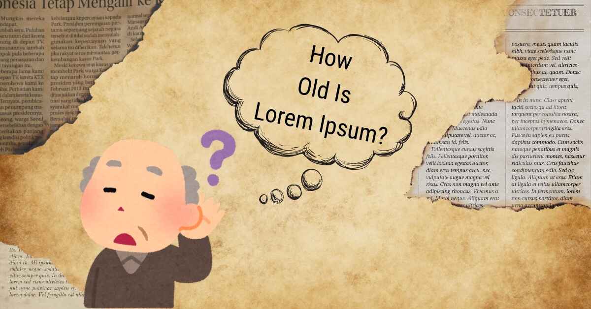 How Old Is Lorem Ipsum?