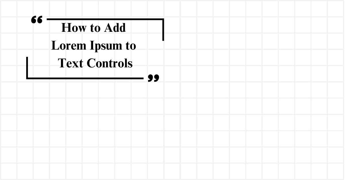 How to Add Lorem Ipsum to Text Controls?