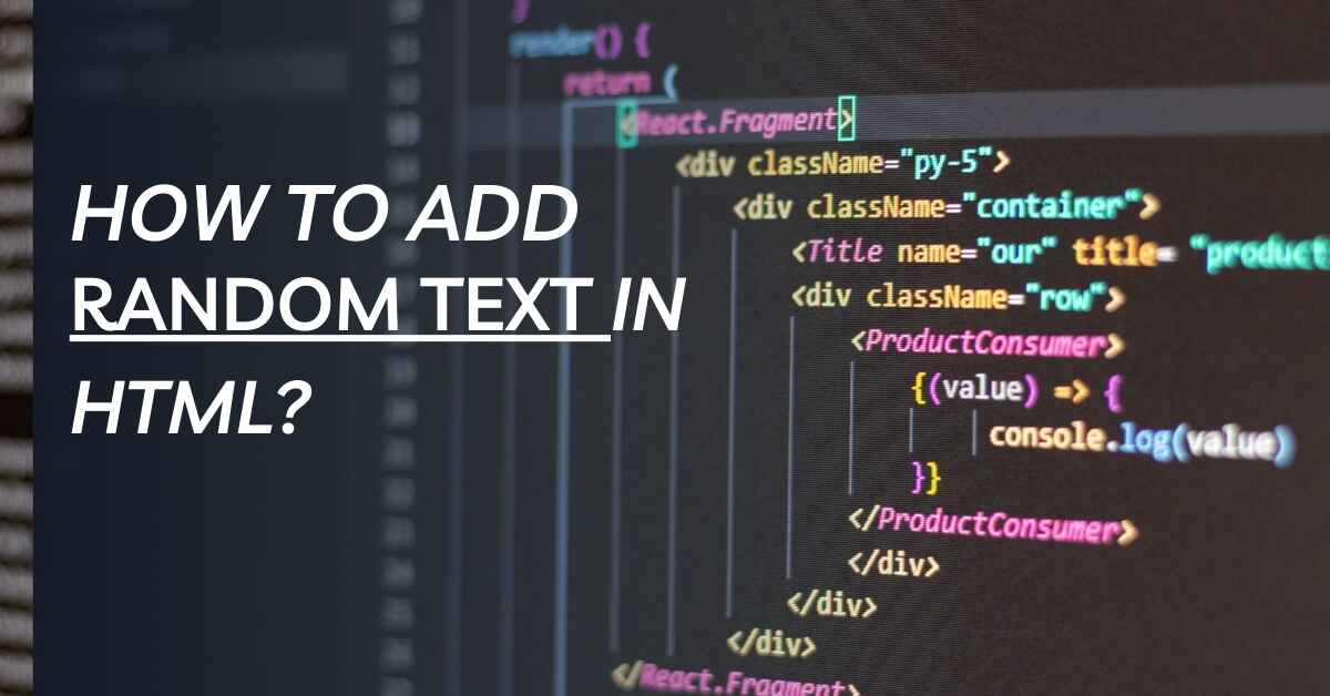 How to Add Random Text in HTML?