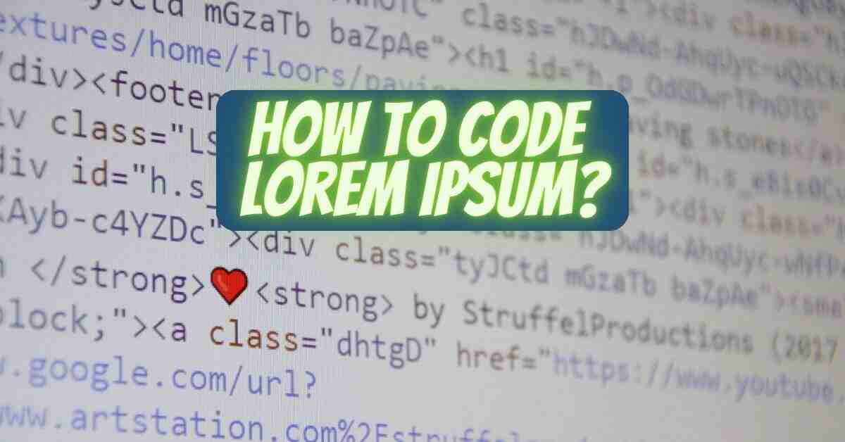 How to Code Lorem Ipsum?