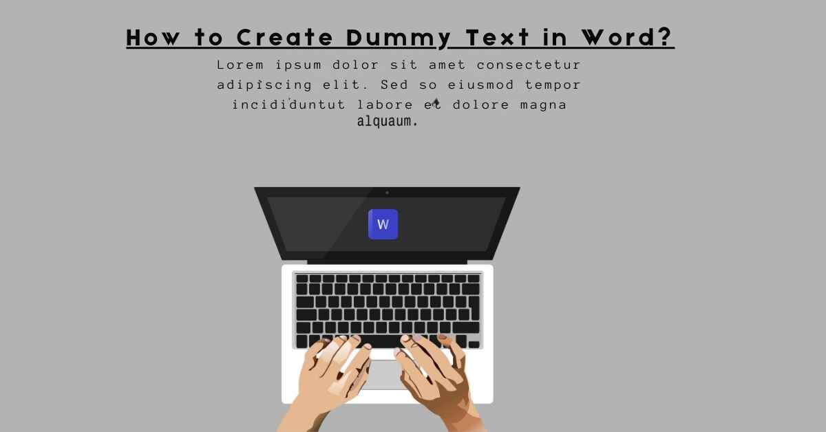 How to Create Dummy Text in Word?