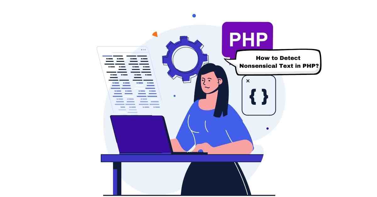 How to Detect Nonsensical Text in Php?