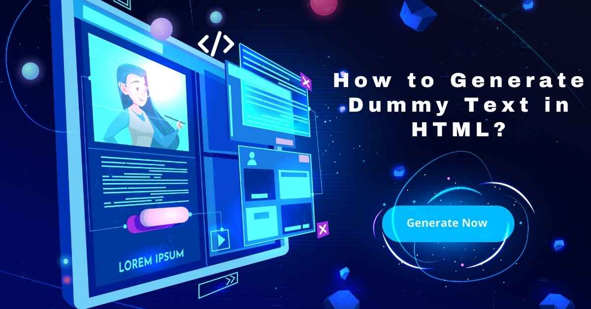 How to Generate Dummy Text in HTML?