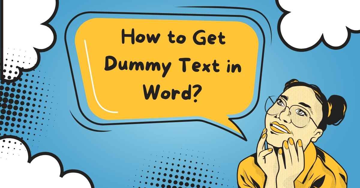 How to Get Dummy Text in Word?