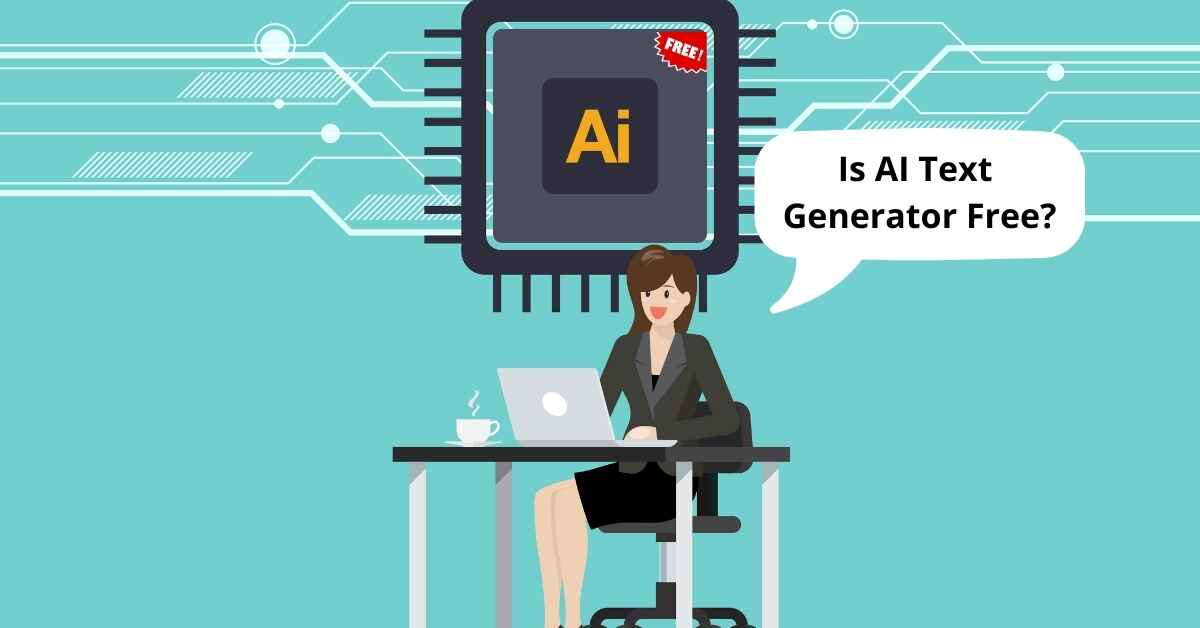 Is AI Text Generator Free?