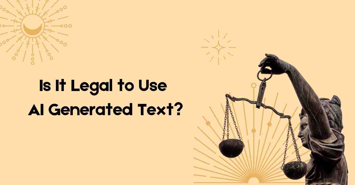 Is It Legal to Use AI-Generated Text?