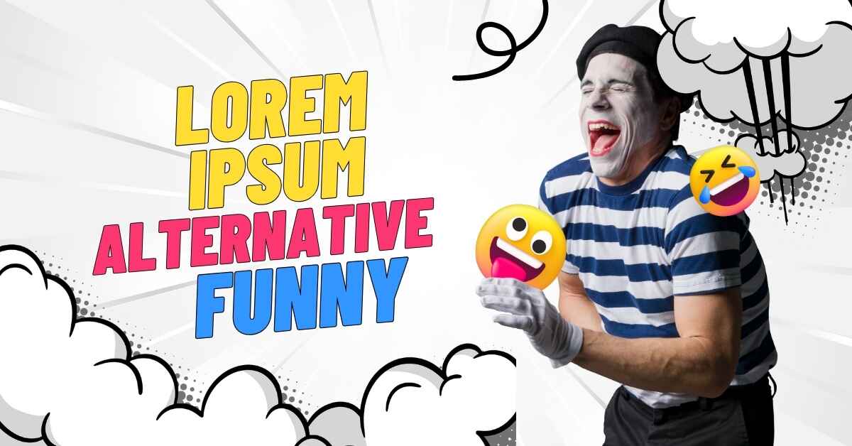 Lorem Ipsum Alternative Funny