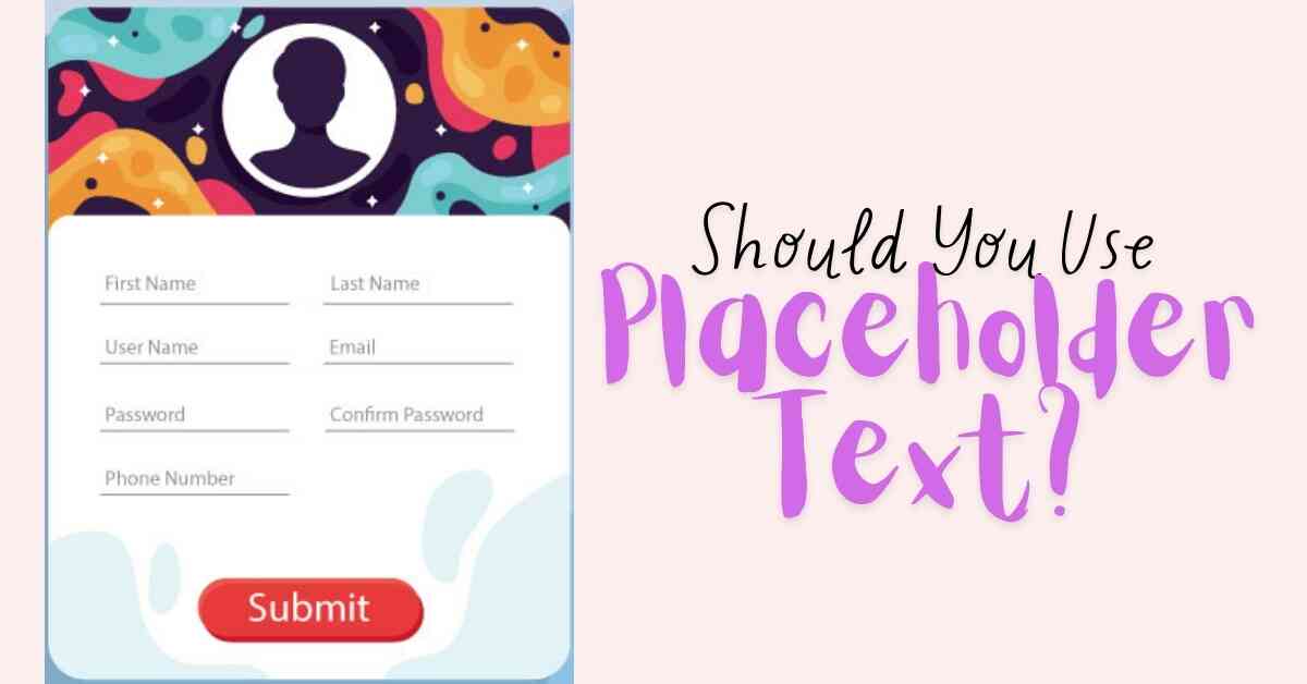 Should You Use Placeholder Text?