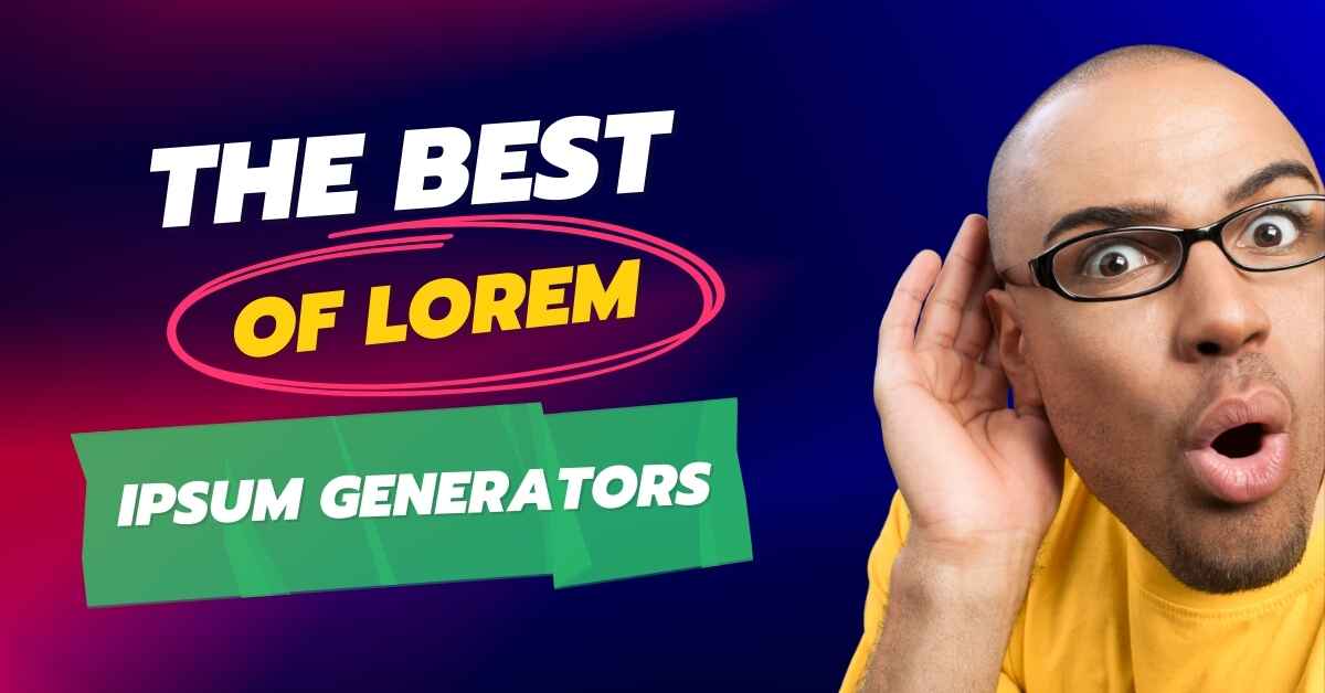 the Best of Lorem Ipsum Generators